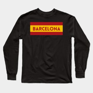 Barcelona City in Spain Flag Long Sleeve T-Shirt